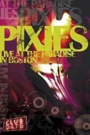 Image Pixies : Live At The Paradise In Boston 2006