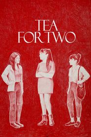 Tea for Two (2018)