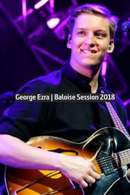 George Ezra - Baloise Session (2018)