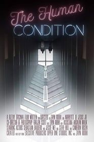 The Human Condition-hd
