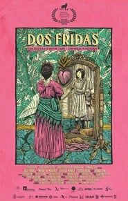 Two Fridas 2018 streaming