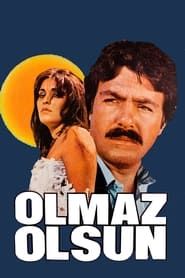 Olmaz Olsun series tv