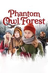 Phantom Owl Forest series tv
