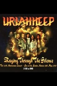 Uriah Heep: Raging Through The Silence (1989)