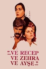 Ve Recep ve Zehra ve Ayşe (1983)