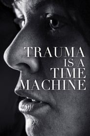 Image Trauma is a Time Machine 2018