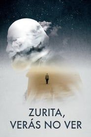 Zurita, You Will See Not to See series tv