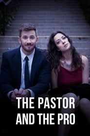 Affiche de The Pastor and the Pro