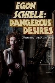 Image Egon Schiele: Dangerous Desires