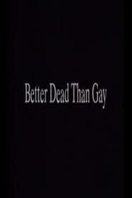 Image Better Dead Than Gay