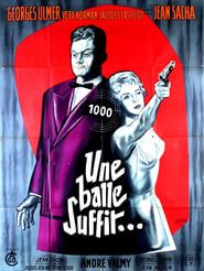 Une balle suffit 1954 streaming