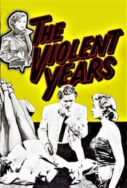 watch The Violent Years