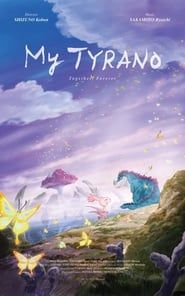 My Tyrano: Together, Forever 2019 streaming