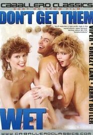 Don't Get Them Wet!!!! (1987)