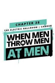 PROGRESS Chapter 38: When Men Throw Men At Men series tv