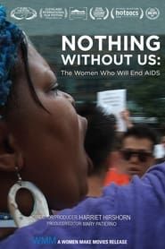 Nothing Without Us: The Women Who Will End AIDS series tv