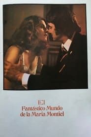 El fantástico mundo de la María Montiel (1978)