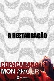 Copacabana, Mon Amour: A Restauração series tv