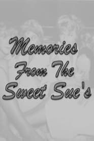 Memories from the Sweet Sues 2001 streaming