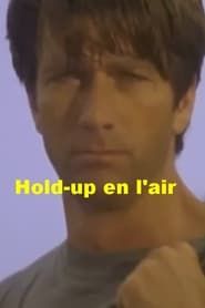 Hold-up en l'air (1996)