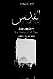 Jerusalem: The Flower of All Cities series tv