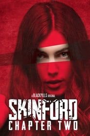 Skinford: Chapter 2 series tv