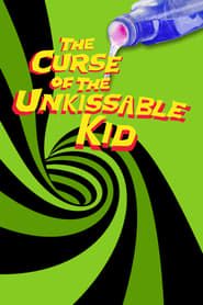Affiche de The Curse of the Un-Kissable Kid