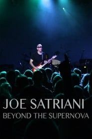 Joe Satriani: Beyond The Supernova series tv