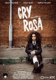 Cry Rosa 2017 streaming