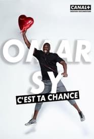Omar Sy, c'est ta chance series tv