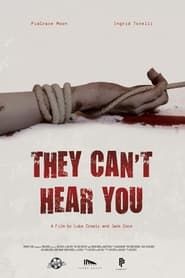 They Can't Hear You-hd