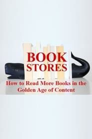 BOOKSTORES: How to Read More Books in the Golden Age of Content series tv