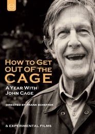 Image How to Get Out of the Cage (A year with John Cage) 2012