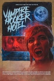Vampire Hooker Hotel (2018)