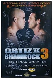 watch UFC Fight Night 6.5: Ortiz vs. Shamrock 3