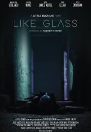 Like Glass 2019 streaming