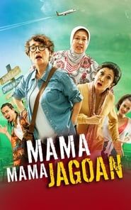 Mama Mama Jagoan series tv