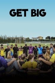 Get Big (2018)