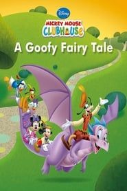 Mickey Mouse Clubhouse: A Goofy Fairy Tale series tv