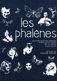 watch Les phalènes