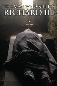 The Man Who Killed Richard III series tv