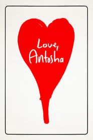 Love, Antosha-hd