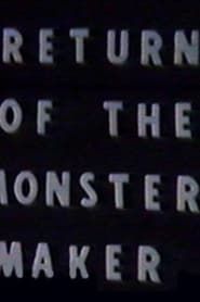 Return of the Monster Maker series tv