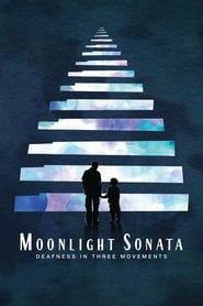 Moonlight Sonata: Deafness in Three Movements series tv