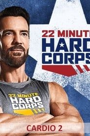 22 Minute Hard Corps: Cardio 2 series tv