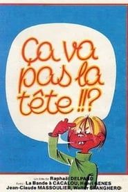 Ça va pas la tête (1978)