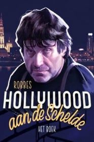 Hollywood on the river Scheldt series tv