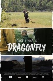 Once I Was a Dragonfly series tv