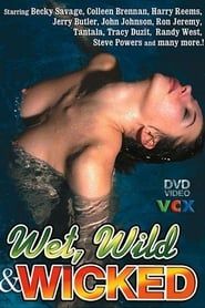 Wet, Wild & Wicked ()