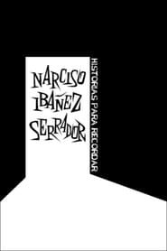 watch Narciso Ibáñez Serrador: historias para recordar